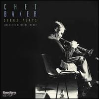 Sings, Plays: Live at the Keystone Korner - Chet Baker