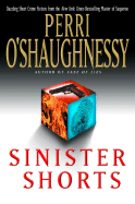 Sinister Shorts - O'Shaughnessy, Perri