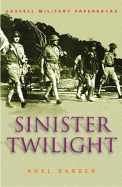 Sinister Twilight: The Fall of Singapore
