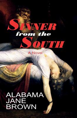 Sinner from the South - Brown, Alabama Jane
