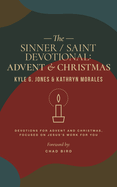 Sinner / Saint Devotional: Advent and Christmas