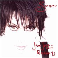 Sinner - Joan Jett & the Blackhearts