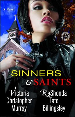 Sinners & Saints - Murray, Victoria Christopher, and Billingsley, Reshonda Tate