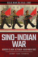 Sino-Indian War: Border Clash: October-November 1962