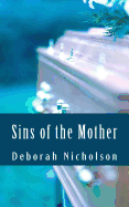 Sins of the Mother: A Kate Carpenter Mystery
