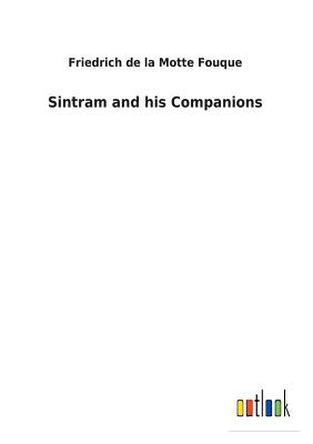 Sintram and his Companions - La Motte-Fouque, Friedrich Heinrich Karl