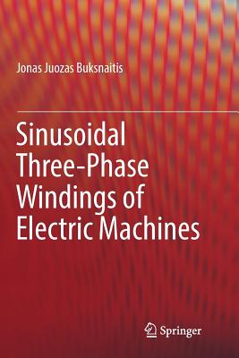 Sinusoidal Three-Phase Windings of Electric Machines - Buksnaitis, Jonas Juozas