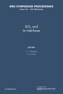 Sio2 and Its Interfaces: Volume 105