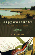 Sippewissett: Or, Life on a Salt Marsh