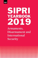 SIPRI Yearbook 2019: Armaments, Disarmament and International Security