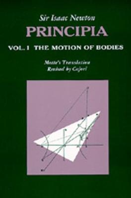 Sir Isaac Newton's Mathematical principles of natural philosophy and his System of the world - Newton, Isaac, Sir, and Motte, Andrew, and Cajori, Florian