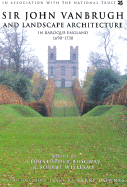 Sir John Vanbrugh and Landscape Architecture in Baroque England, 1690-1730