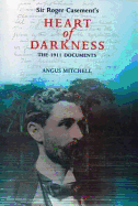 Sir Roger Casement's Heart of Darkness: The 1911 Documents