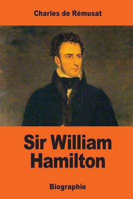 Sir William Hamilton - De Remusat, Charles