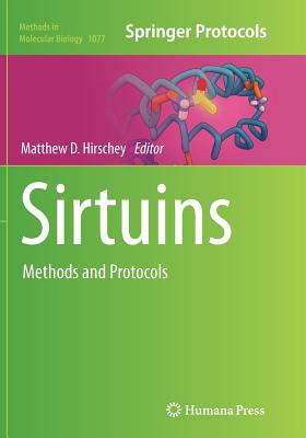 Sirtuins: Methods and Protocols - Hirschey, Matthew D (Editor)