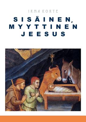 Sisinen, myyttinen Jeesus - Korte, Irma