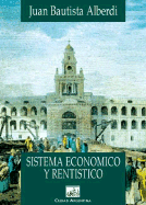 Sistema Economico y Rentistico - Alberdi, Juan Bautista