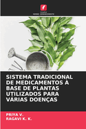 Sistema Tradicional de Medicamentos  Base de Plantas Utilizados Para Vrias Doenas
