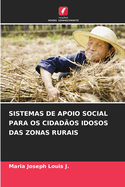 Sistemas de Apoio Social Para OS Cidados Idosos Das Zonas Rurais