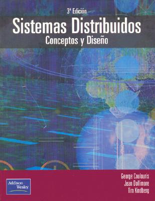 Sistemas Distribuidos - 3b: Edicion - Coulouris, George, and Dollimore, Jean