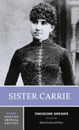 Sister Carrie: A Norton Critical Edition
