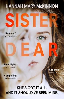 Sister Dear: The crime thriller in 2020 that will have you OBSESSED - McKinnon, Hannah Mary