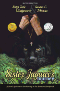 Sister Jaguar's Journey: A Nun's Ayahuasca Awakening in the Amazon Rainforest