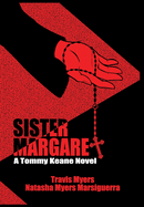 Sister Margaret, A Tommy Keane Novel