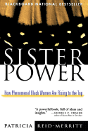 Sister Power: How Phenomenal Black Women Are Rising to the Top