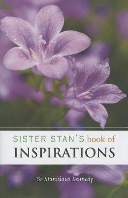 Sister Stan's Book of Inspirations - Kennedy, Stanislaus