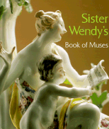 Sister Wendy's Book of Muses