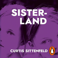 Sisterland: The striking Sunday Times bestseller