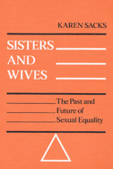 Sisters and Wives: The Past and Future of Sexual Equality