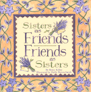 Sisters as Friends, Friends as Sisters