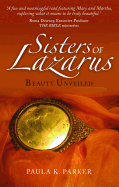 Sisters of Lazarus: Beauty Unveiled