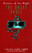 Sisters of the Night:: The Angry Angel