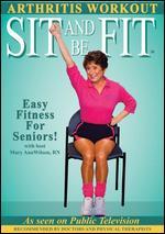 Sit and Be Fit: Arthritis