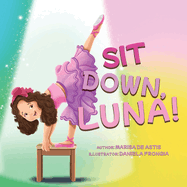 Sit Down, Luna!