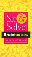Sit & Solve(r) Brainteasers
