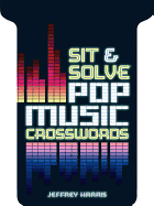 Sit & Solve(r) Pop Music Crosswords