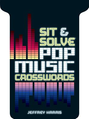 Sit & Solve(r) Pop Music Crosswords - Harris, Jeffrey