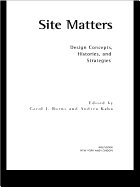 Site Matters: Design Concepts, Histories and Strategies