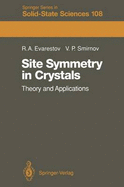 Site Symmetry in Crystals: Theory and Applications