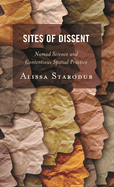Sites of Dissent: Nomad Science and Contentious Spatial Practice