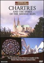 Sites of the World's Cultures: Chartres and the Spirit of the Middle Ages