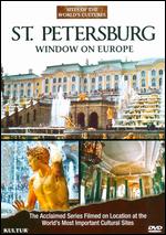 Sites of the World's Cultures: St. Petersburg - Window on Europe - 