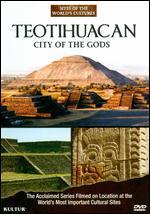 Sites of the World's Cultures: Teotihuacan - City of the Gods