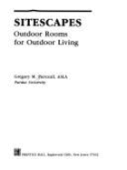 Sitescapes: Outdoor Rooms / For Outdoor Living