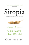 Sitopia: How Food Can Save the World