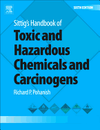 Sittig's Handbook of Toxic and Hazardous Chemicals and Carcinogens